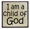 "I am a Child of God"
